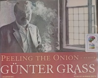 Peeling the Onion written by Gunter Grass performed by Norman Dietz on Audio CD (Unabridged)